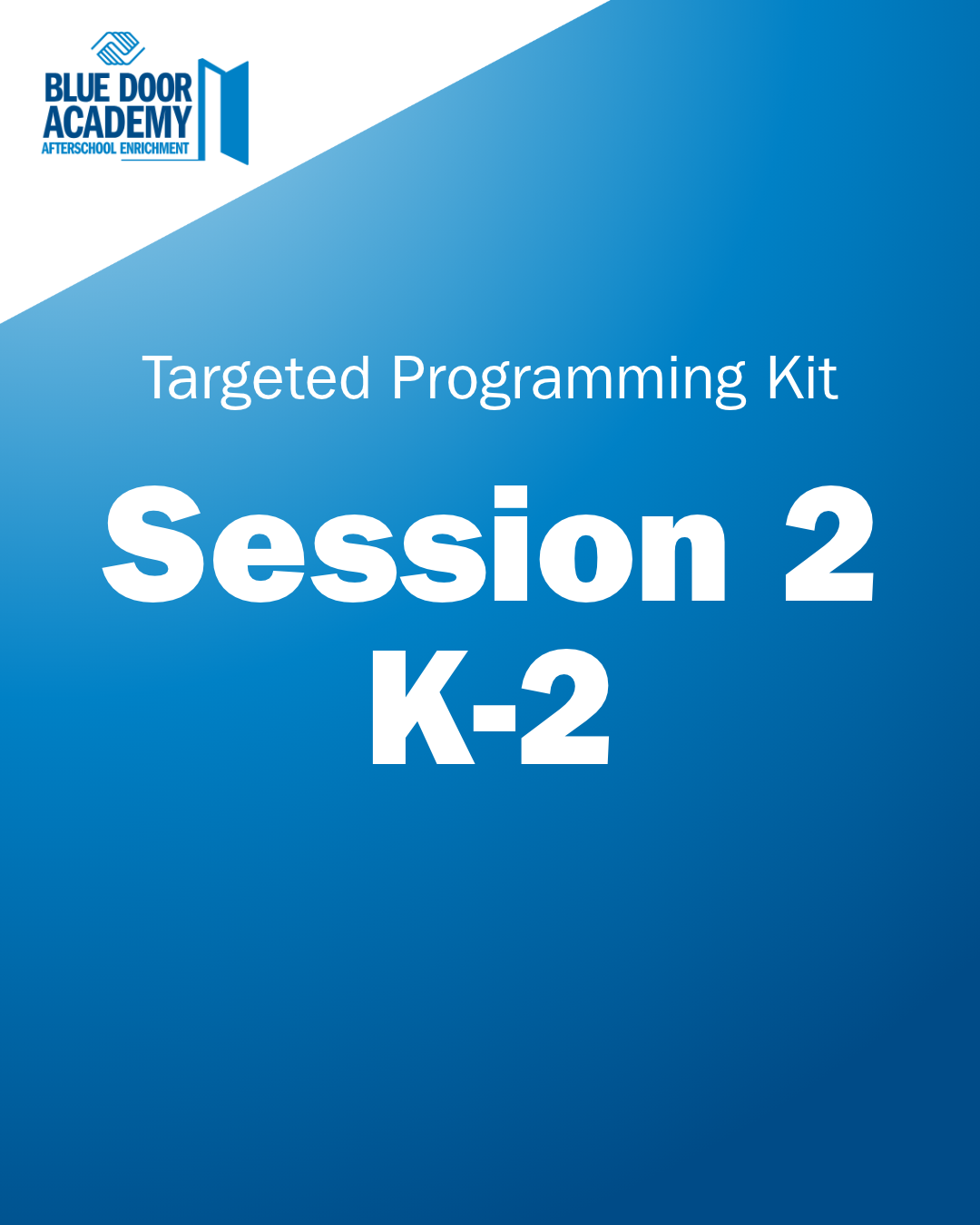 Session 2 K-2 Supplies